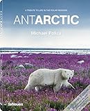  AntArctic, Paperback: A Tribute To Life In The Polar Regions