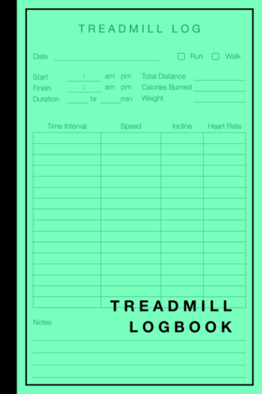 Treadmill Logbook: Daily Cardio Log for Running and Walking Interval Training, 6x9 Inches, 100 Pages (50 Sheets)