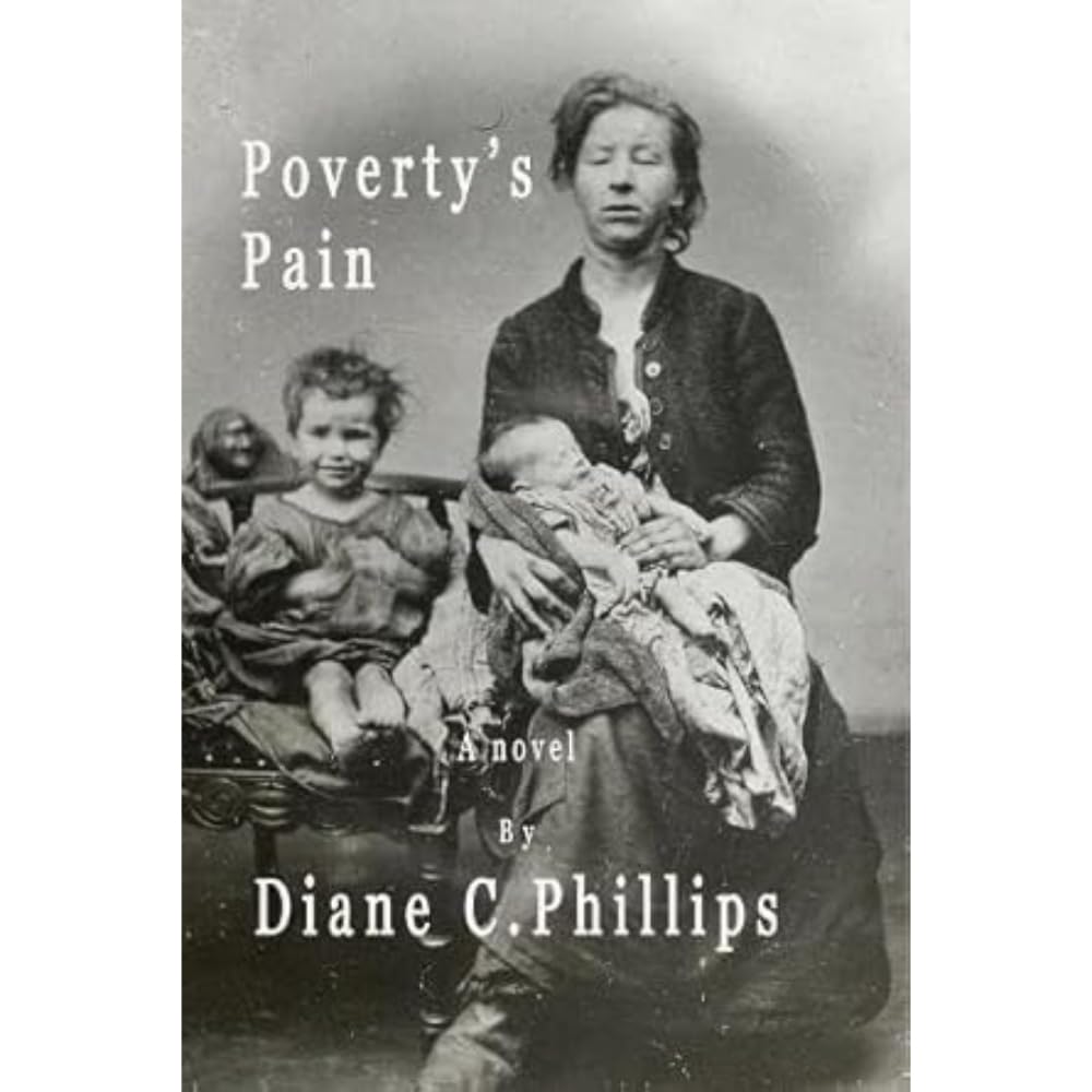 Poverty's Pain by Diane C. Phillips (Paperback Book)