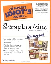 The Complete Idiot's Guide to Scrapbooking (Illustrated)