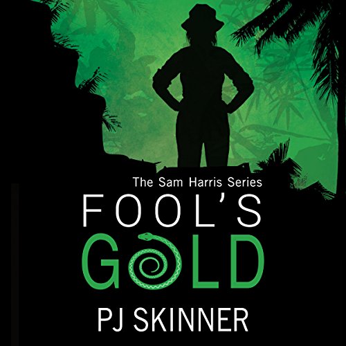 Fool's Gold Sam Harris, Book 1 (Audio Download) PJ Skinner, Tom Judd