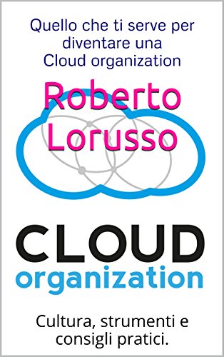 Quello che ti serve per diventare una Cloud