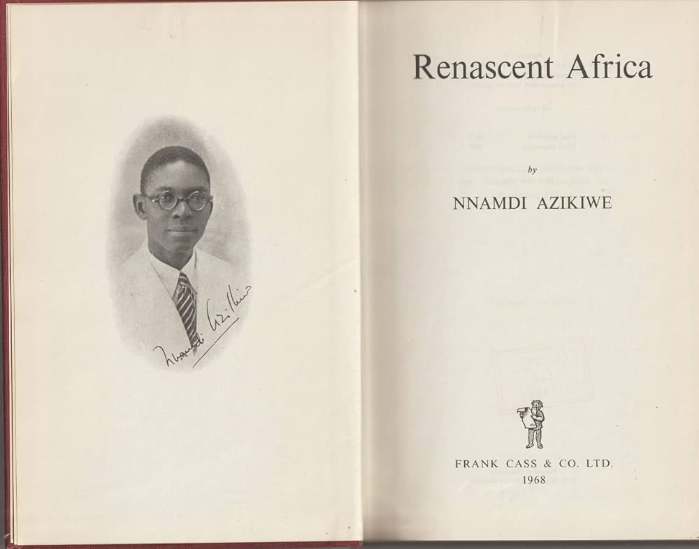 Amazon.com: Renascent Africa (1937): 9780714617442: Azikiwe