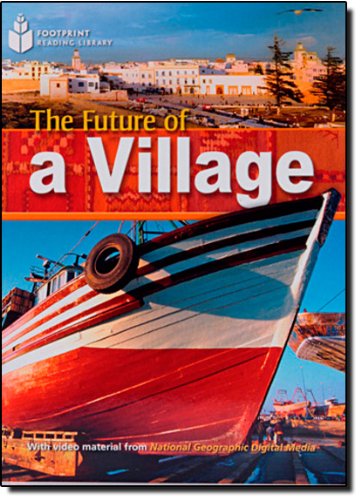 The Future of a Village (Footprint Reading Library)