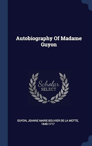 Autobiography of Madame Guyon