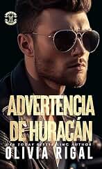 Advertencia de Huracán : Un romance de los motociclistas de Los Tornados de Hierro (Iron Tornadoes MC – Edición en Español nº 10)