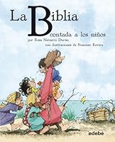 La Biblia contada a los niños por Rosa Navarro Durán (Clásicos contados a los niños) (Spanish Edition) 8468304549 Book Cover