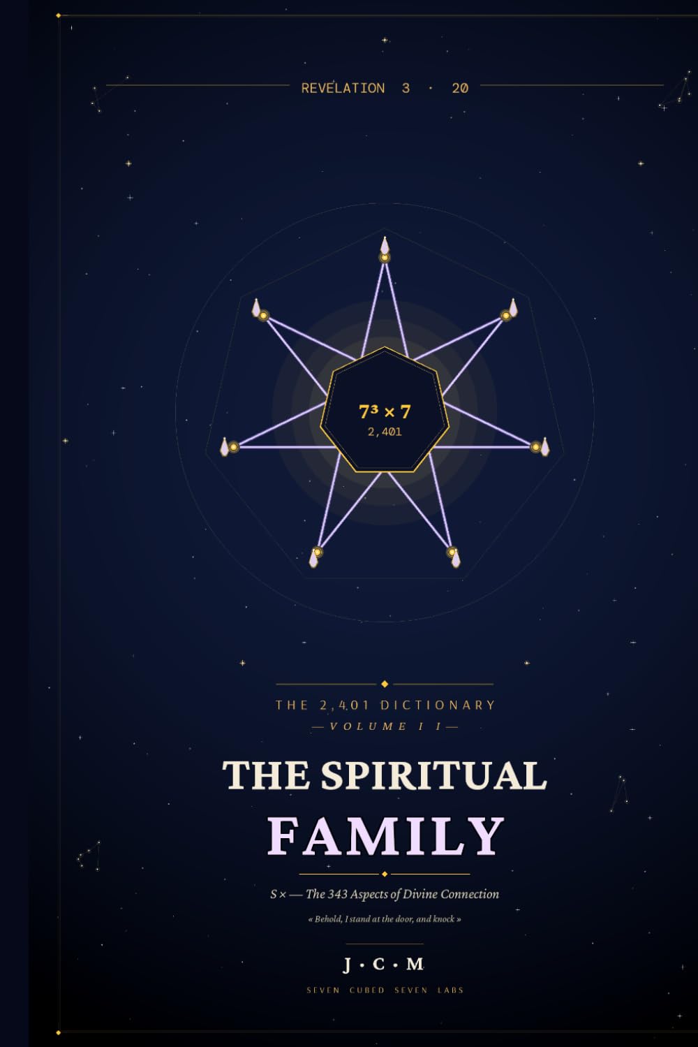 The Spiritual Family: S× — The 343 Aspects of Divine Connection: 2 (The 2,401 Dictionary)