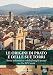 Le Origini Di Prato E Delle Sue Torri. Storia Urbanistica E Delle Famiglie Pratesi Tra X E Xiv Secolo - 3
