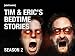 Tim & Eric's Bedtime Stories Season 2