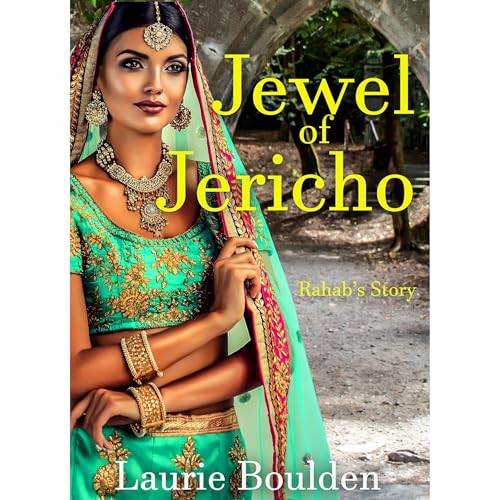 Jewel of Jericho: Rahab's Story by Laurie Boulden episode artwork