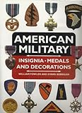 American Military Insignia, Medals and Decorations