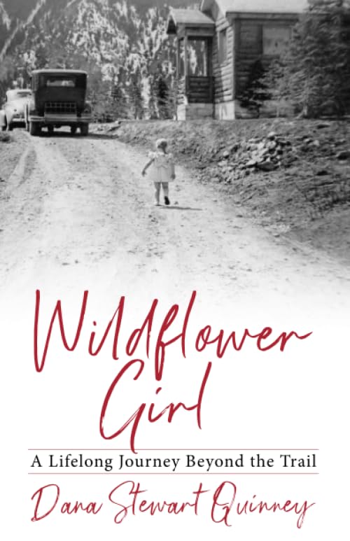 Wildflower Girl: A Lifelong Journey Beyond the Trail
