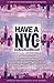 Have a NYC 3: New York Short Stories