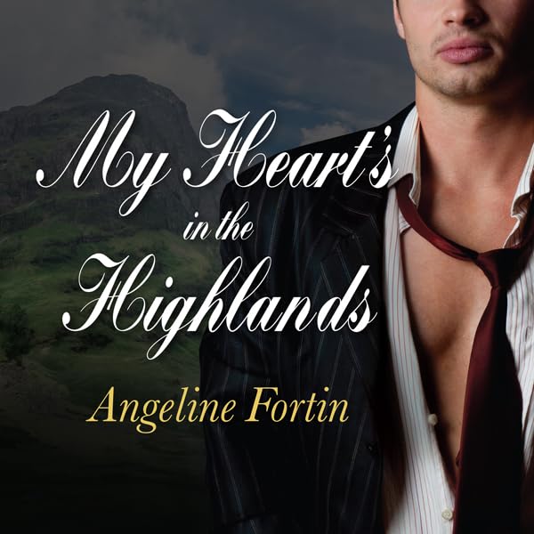 My Heart's in the Highlands    
	                
	            

                 
                        Audible Audiobook 
                  
                        – Unabridged