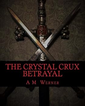 Paperback The Crystal Crux: Betrayal (Ya Edition) Book