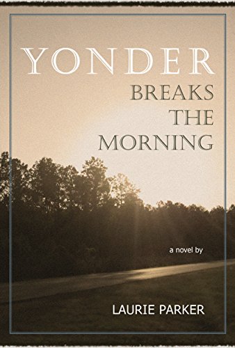 Yonder Breaks the Morning