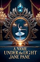 A Name Under the Light (The Diadem Chronicles) B0G2TV8QYK Book Cover