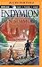 Endymion (Hyperion Cantos Series)