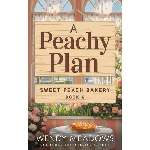 A Peachy Plan Audiobook By Wendy Meadows cover art