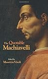 The Quotable Machiavelli