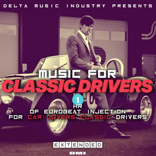 Music For Classic Drivers (Extended Versions)