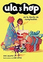 Ula y Hop - Ula y Hop en la fiesta de cumpleaños 8420434442 Book Cover