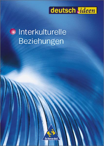 deutsch.ideen SII: Interkulturelle Beziehungen: Schülerband