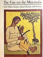 The Fire on the Mountain and Other Ethiopian Stories 0805036520 Book Cover