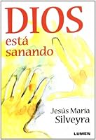 DIOS ESTA SANANDO 987000881X Book Cover