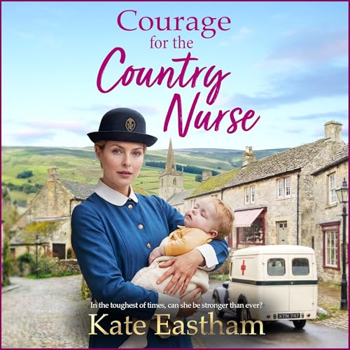 Courage for the Country Nurse Audiolivro Por Kate Eastham capa