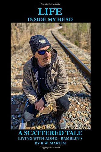 Life Inside My Head - A Scattered Tale - Living with ADHD - Ramblin's