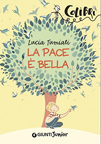La pace è bella