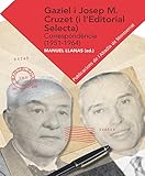Gaziel I Josep M. Cruzet(I L'Editorial Selecta) (Textos i Estudis de Cultura Catalana)
