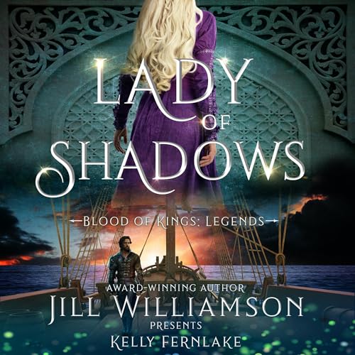 Lady of Shadows by Jill Williamson, Kelly Fernlake episode artwork