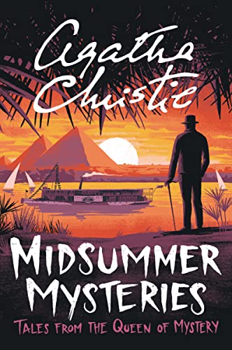Midsummer Mysteries: Tales from the Queen of Mystery—Agatha Christie's Bestselling Characters Solve Devilish Mysteries in the Heat of Summer