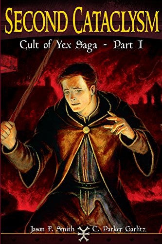 The Second Cataclysm (The Cult of Yex Saga Book 1)
