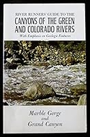River Runners' Guide to the Canyons of the Green and Colorado Rivers, with Emphasis on Geologic Features. Volume III: Marble Gorge and Grand Canyon B00107DWZC Book Cover