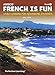 French is Fun: Book 2, Second Edition