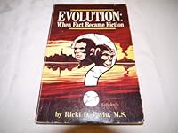 Evolution: When Fact Became Fiction 093258151X Book Cover