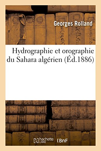 Hydrographie et orographie du Sahara algérien (Sciences)
