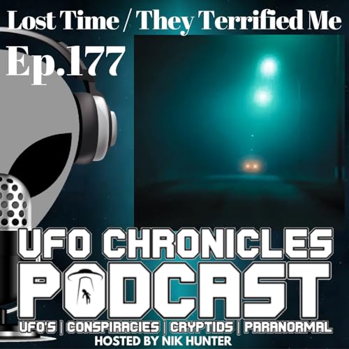 Ep.177 Lost Time / They Terrified Me (Throwback)