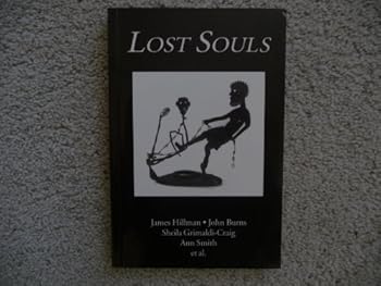 Paperback Lost Souls (Spring 65: A Journal of Archetype and Culture) Book