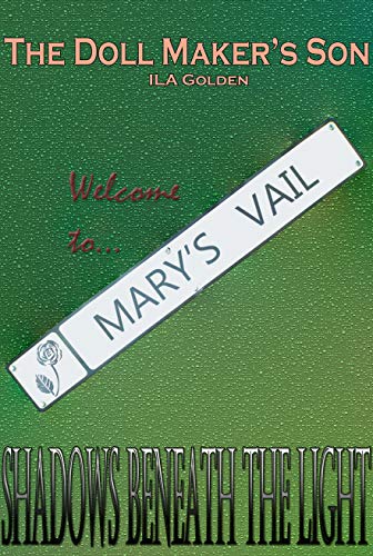 Amazon Com Welcome To Mary S Vail The Doll Maker S Son Book 2 Ebook Golden Ila Kindle Store