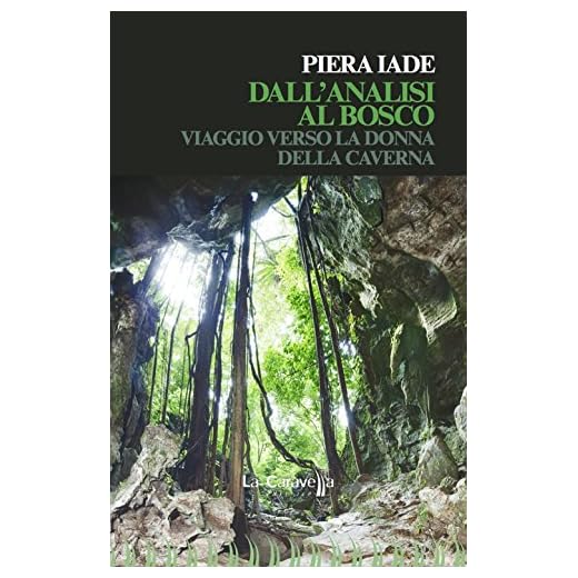 Dall'analisi al bosco. Viaggio verso la donna della caverna (Psiconauta)