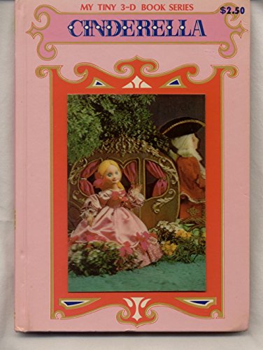 Cinderella (My Tiny 3-D Book Series) B001CEQQ4M Book Cover
