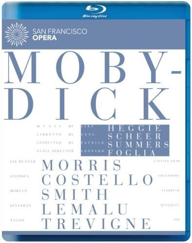 Heggie: Moby Dick (Featuring the San Francisco Opera) [Blu-ray] by EuroArts