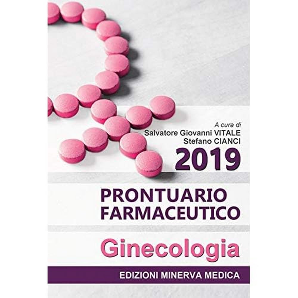 Minerva Prontuario Farmaceutico 2019. Ginecologia - 4