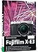 Produktbild Fujifilm X-E3: Das umfangreiche Praxisbuch zu Ihrer Kamera!