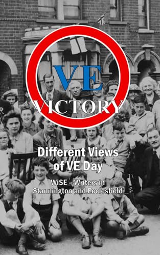 Ve Victory: Different Views Of Ve Day